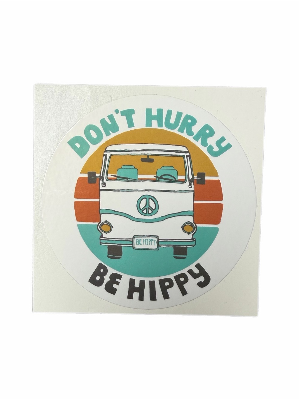Don’t Hurry Be Hippy Round Decorative Sticker - Teal & Orange